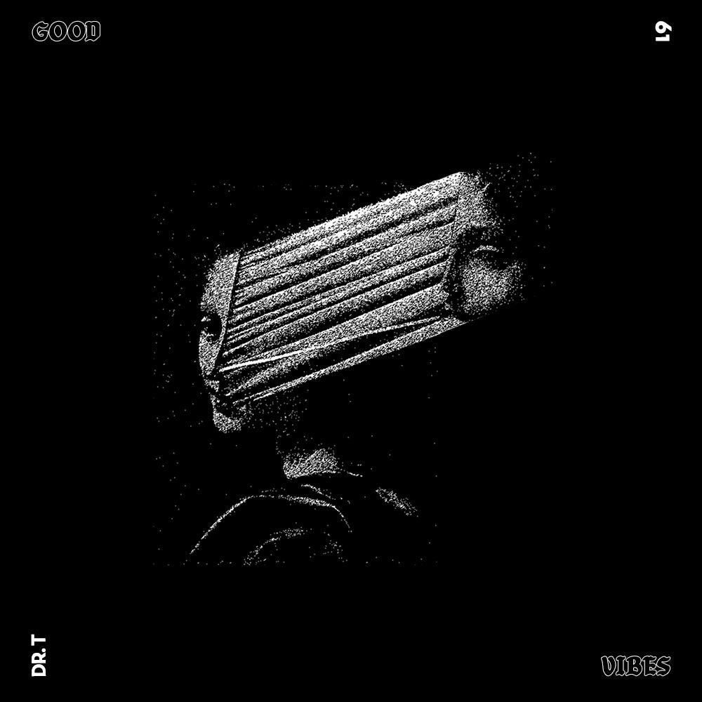 Good Vibes 61 - Mixed by Dr.T