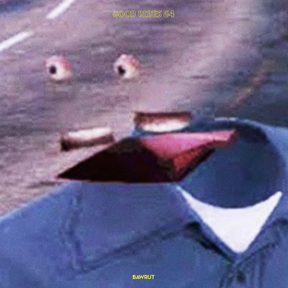 Good Vibes 64 - Mixed by Bawrut