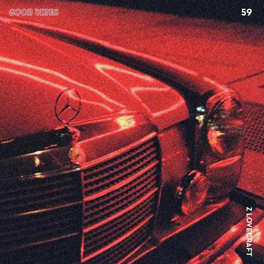Good Vibes 59 - Mixed by Z Lovecraft