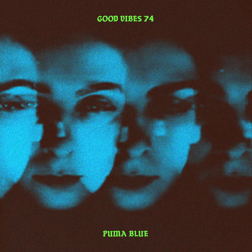 Good Vibes 74 - Mixed by Puma Blue