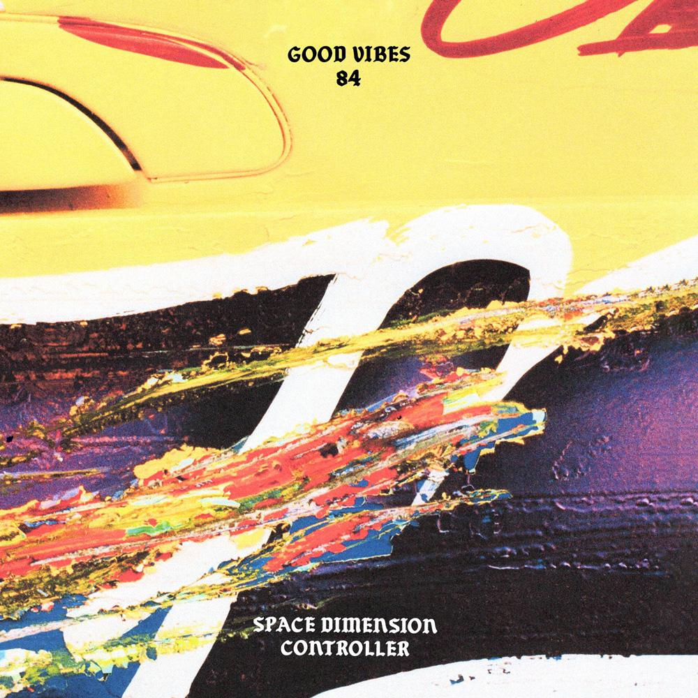 Good Vibes 84 - Mixed by Space Dimension Controller