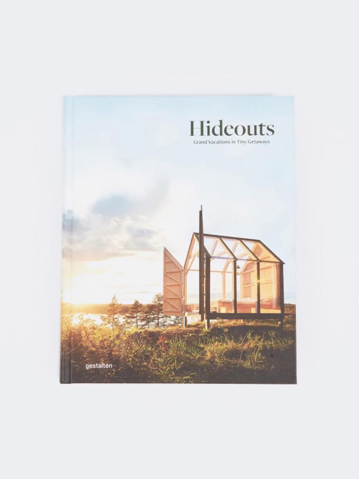 Hideouts Hideouts: Grand Vacations in Tiny Getaways - Other