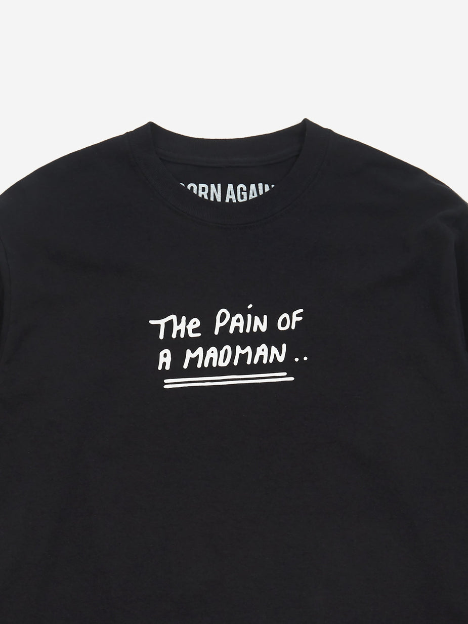 Born Again Born Again The Pain Of A Madman Longsleeve T-Shirt - Black - Black