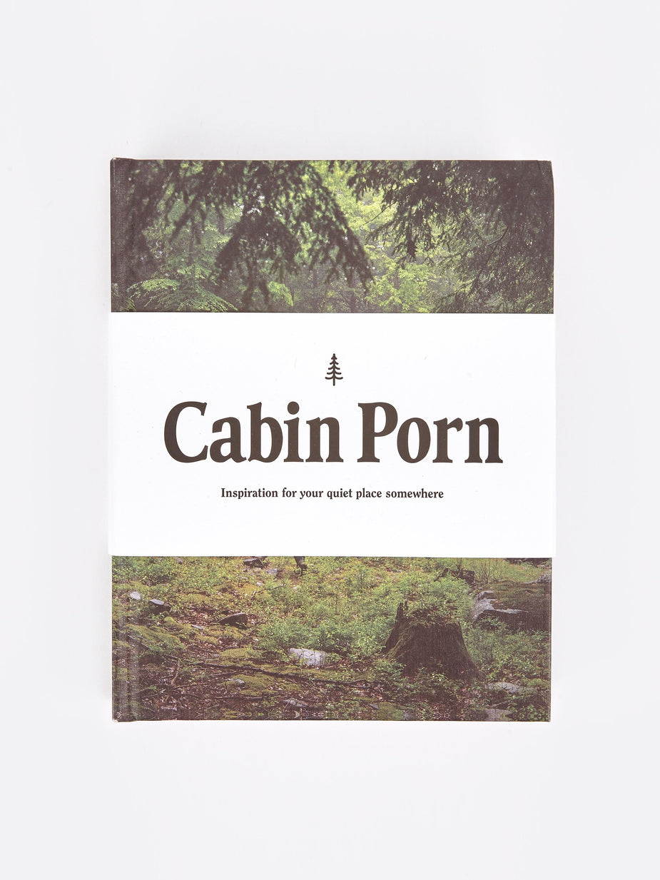 Cabin Porn Cabin Porn Volume 1: Inspiration - Other