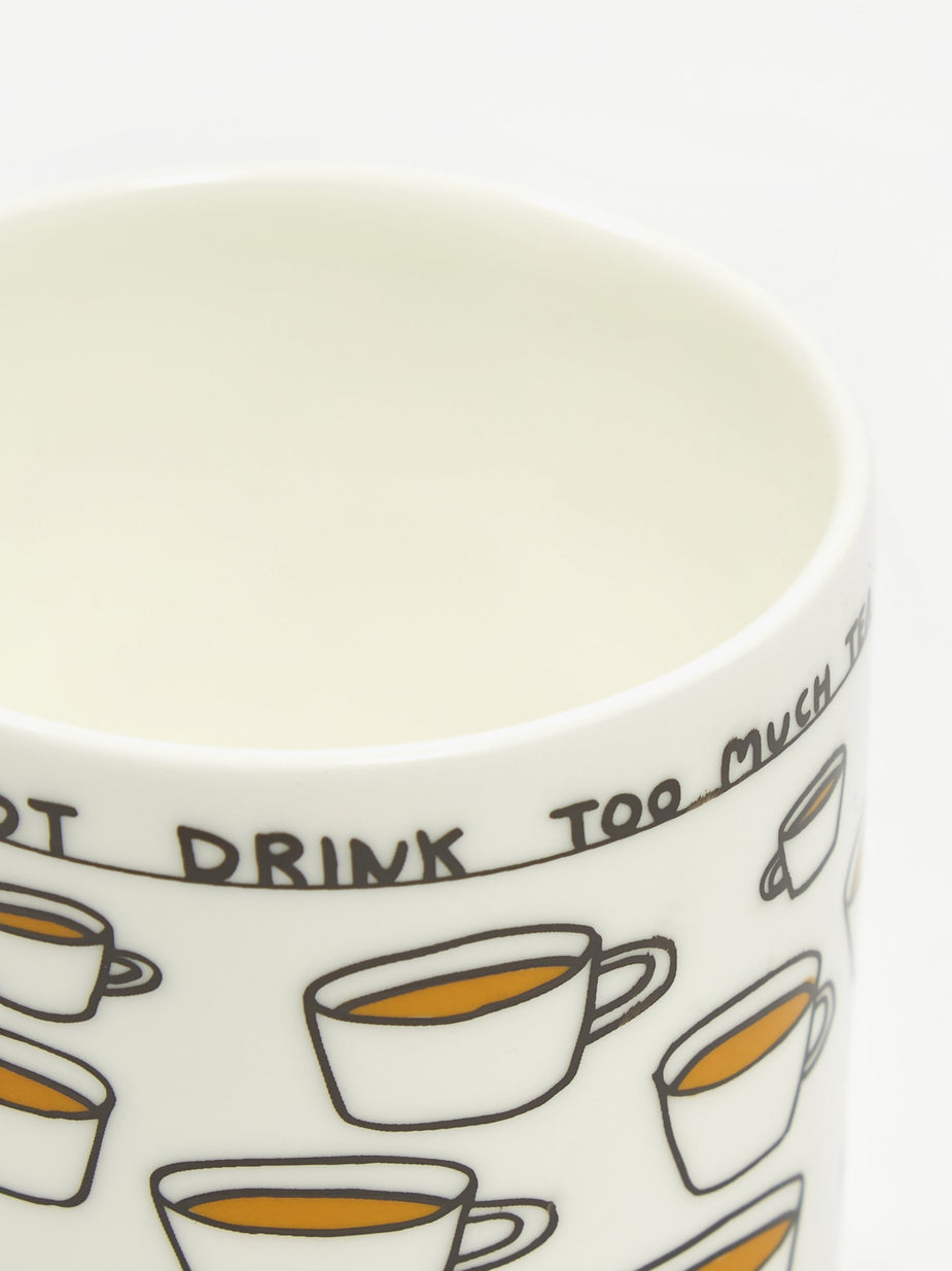 David Shrigley David Shrigley You Cannot Drink Too Much Tea Mug - 10cmx7.5cm - White