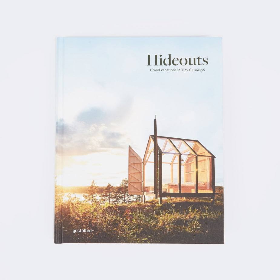Hideouts Hideouts: Grand Vacations in Tiny Getaways - Other